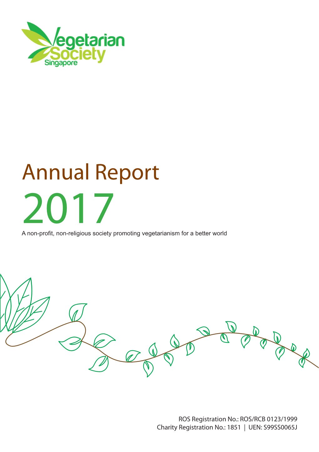 Annual Report 2017 a Non-Proﬁ T, Non-Religious Society Promoting Vegetarianism for a Better World