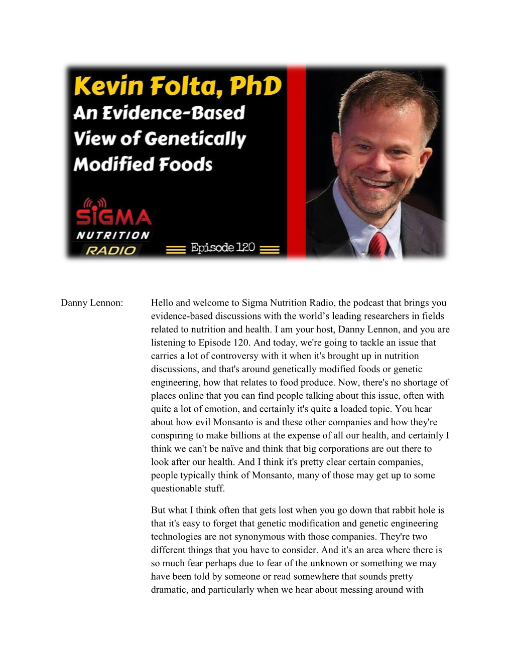 Kevin Folta from the University of Florida Where He Is a Professor and Chairman of the Horticultural Sciences Department