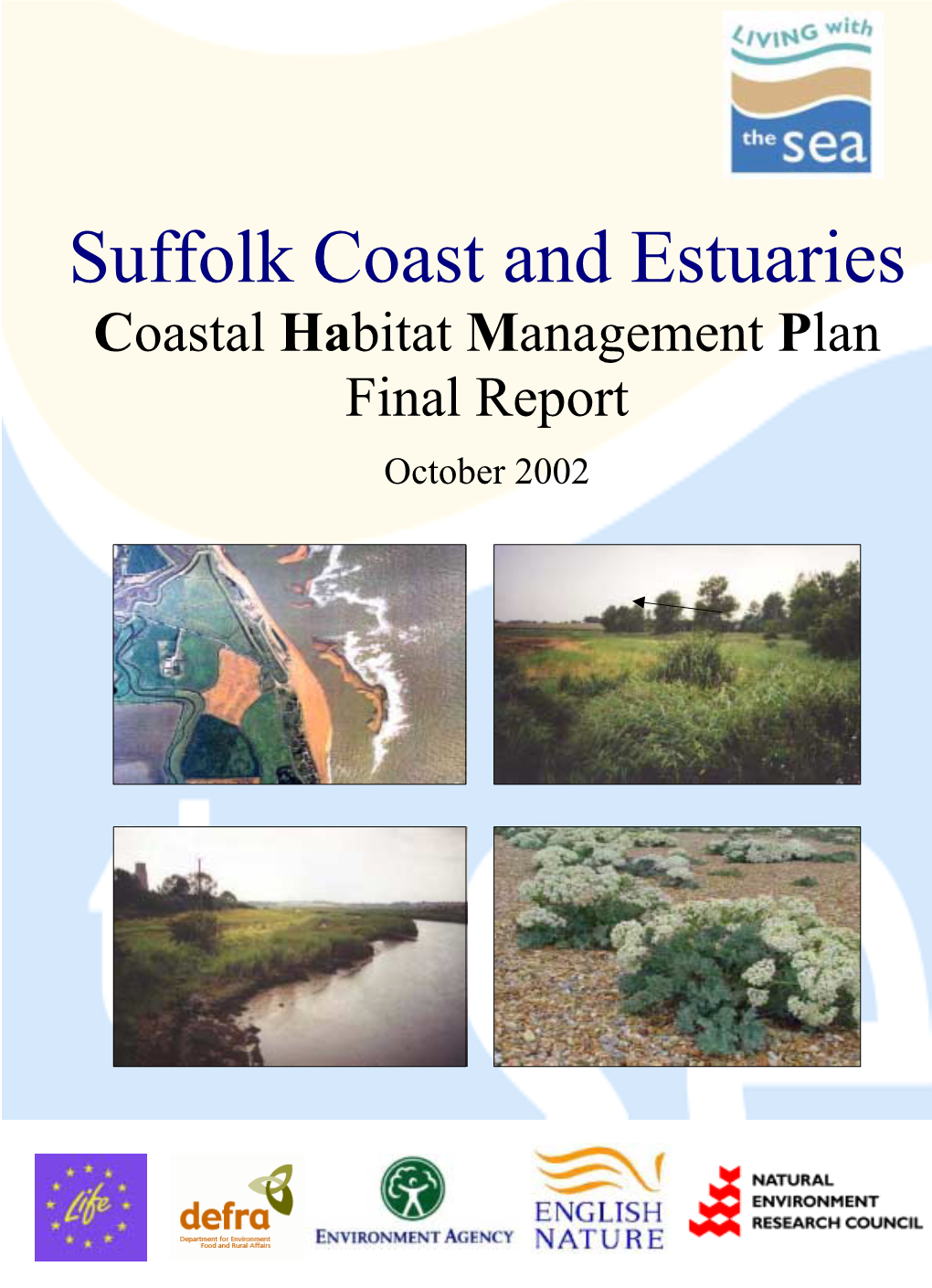 Suffolk Coast and Estuaries Coastal Habitat Management Plan Final Report October 2002 a COMPANY OF