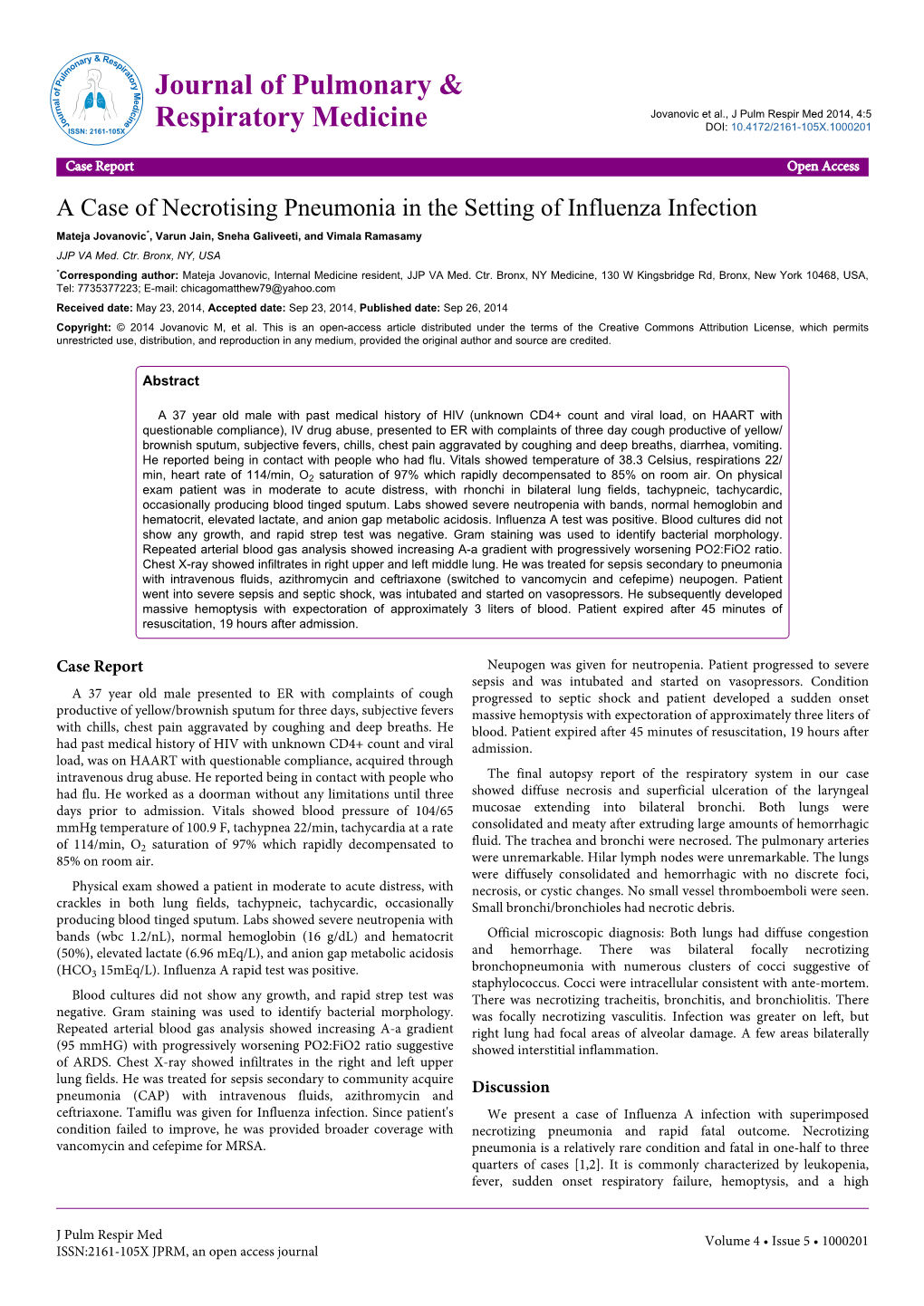 A Case of Necrotising Pneumonia in the Setting of Influenza Infection Mateja Jovanovic*, Varun Jain, Sneha Galiveeti, and Vimala Ramasamy JJP VA Med