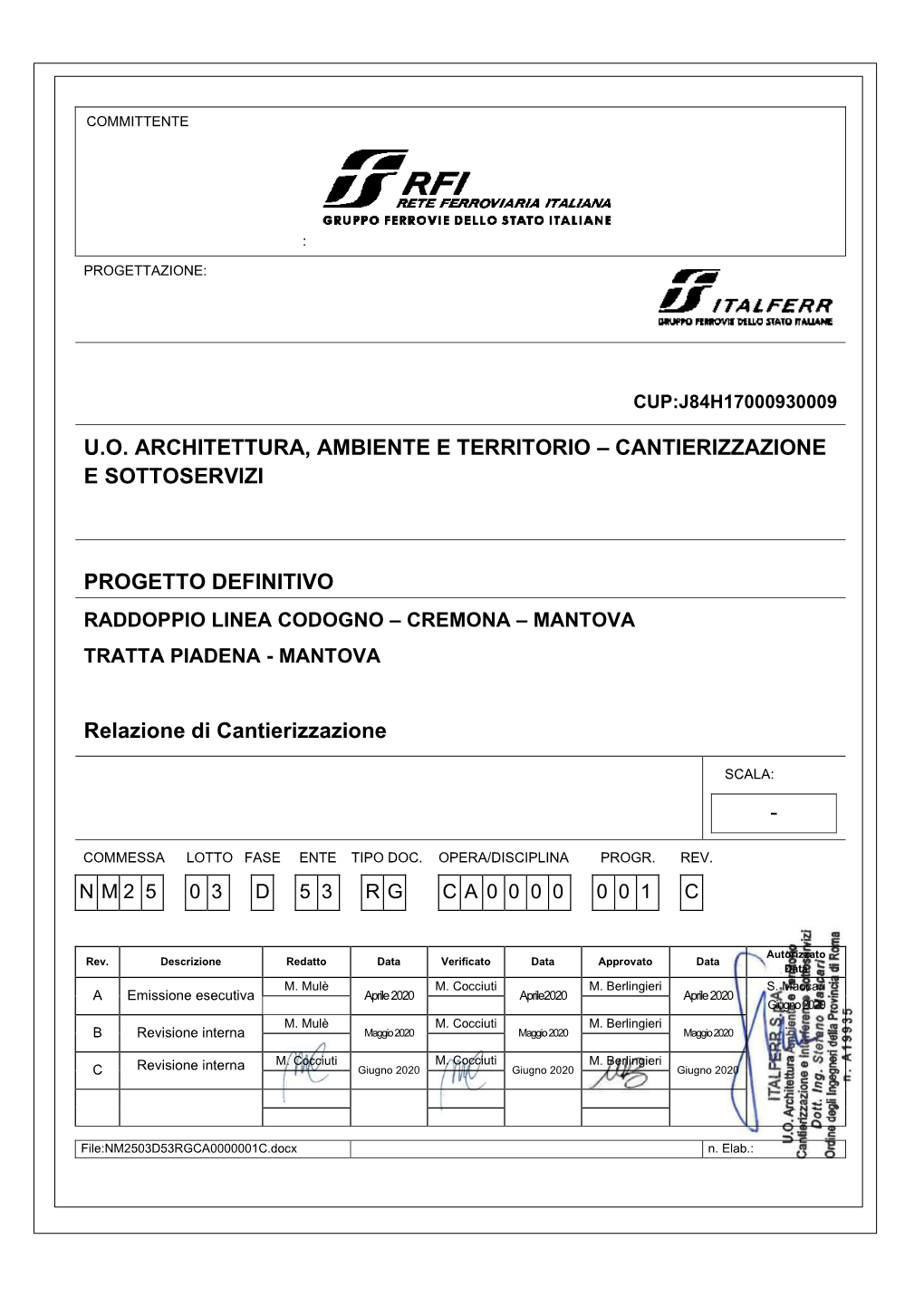 U.O. ARCHITETTURA, AMBIENTE E TERRITORIO – CANTIERIZZAZIONE E SOTTOSERVIZI PROGETTO DEFINITIVO Relazione Di Cantierizzazione