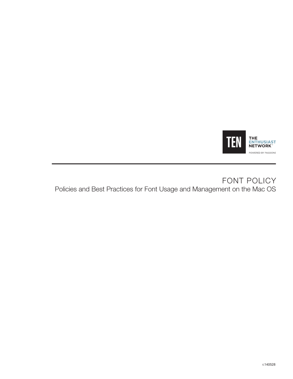 FONT POLICY Policies and Best Practices for Font Usage and Management on the Mac OS