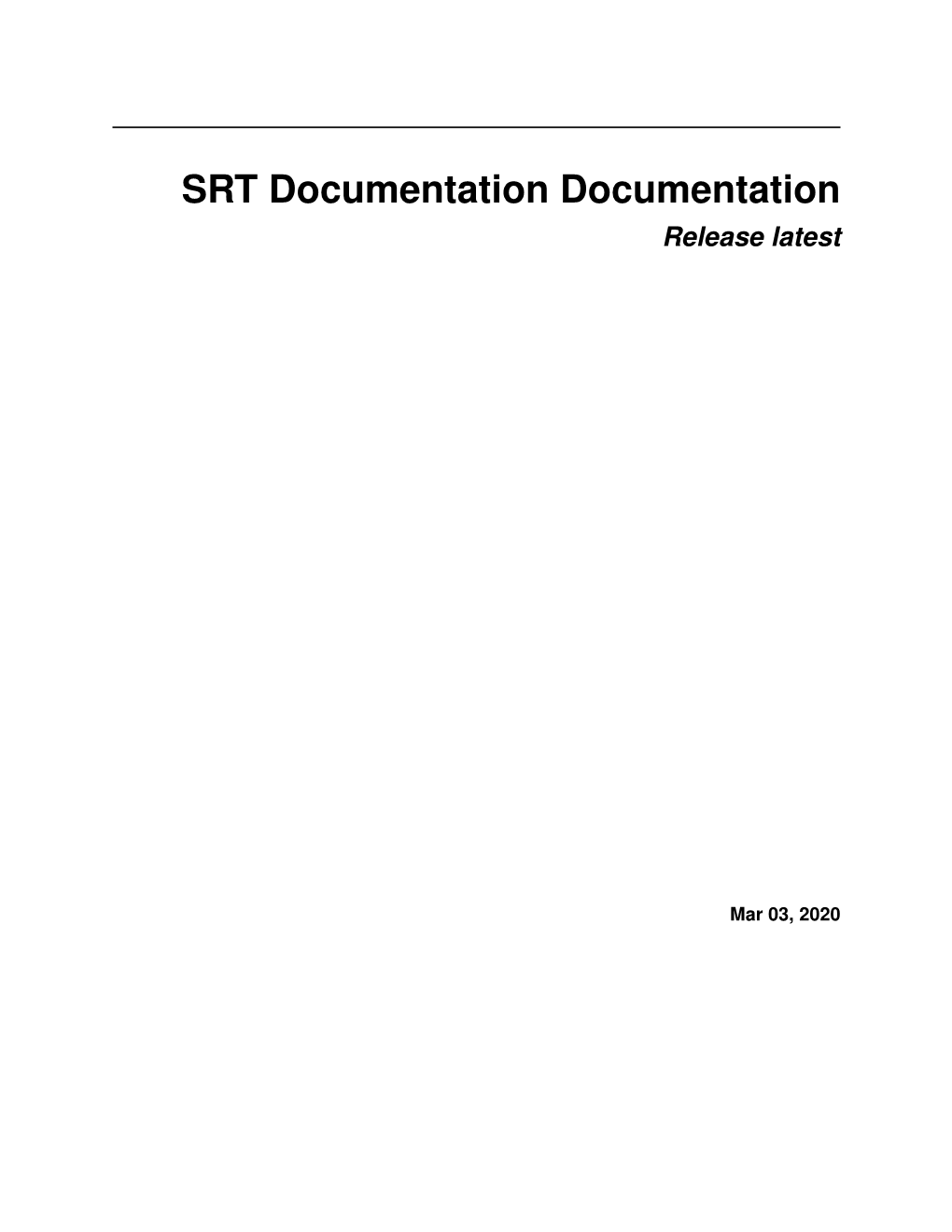 SRT Documentation Documentation Release Latest