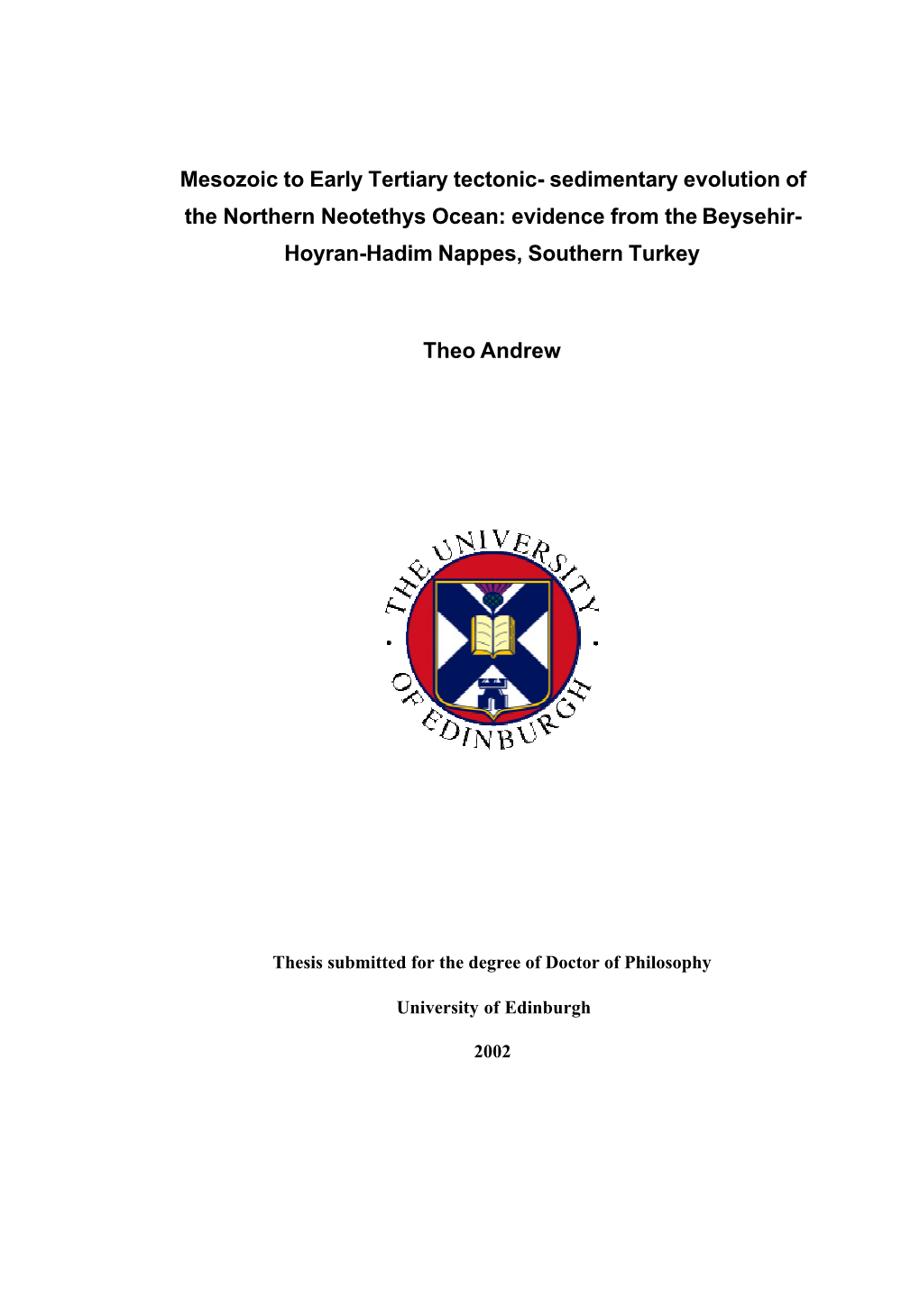 Mesozoic to Early Tertiary Tectonic- Sedimentary Evolution of the Northern Neotethys Ocean: Evidence from the Beysehir- Hoyran-Hadim Nappes, Southern Turkey