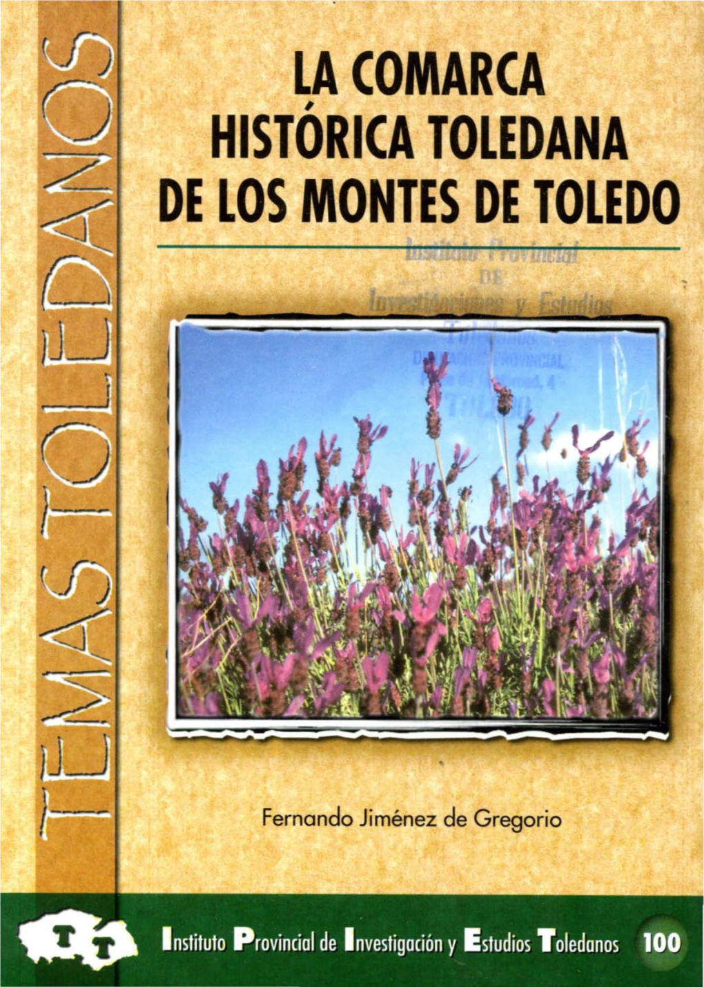 La Comarca Histórica De Los Montes De Toledo