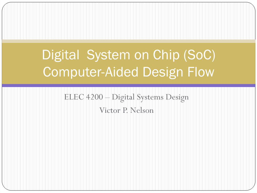 Digital System on Chip (Soc) Computer-Aided Design Flow