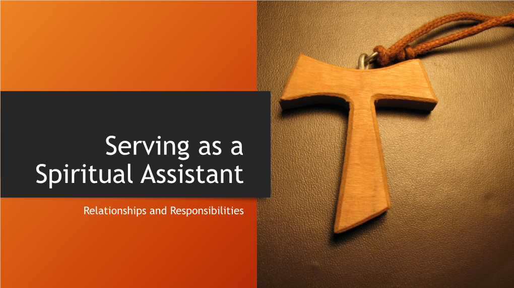 Serving As a Spiritual Assistant