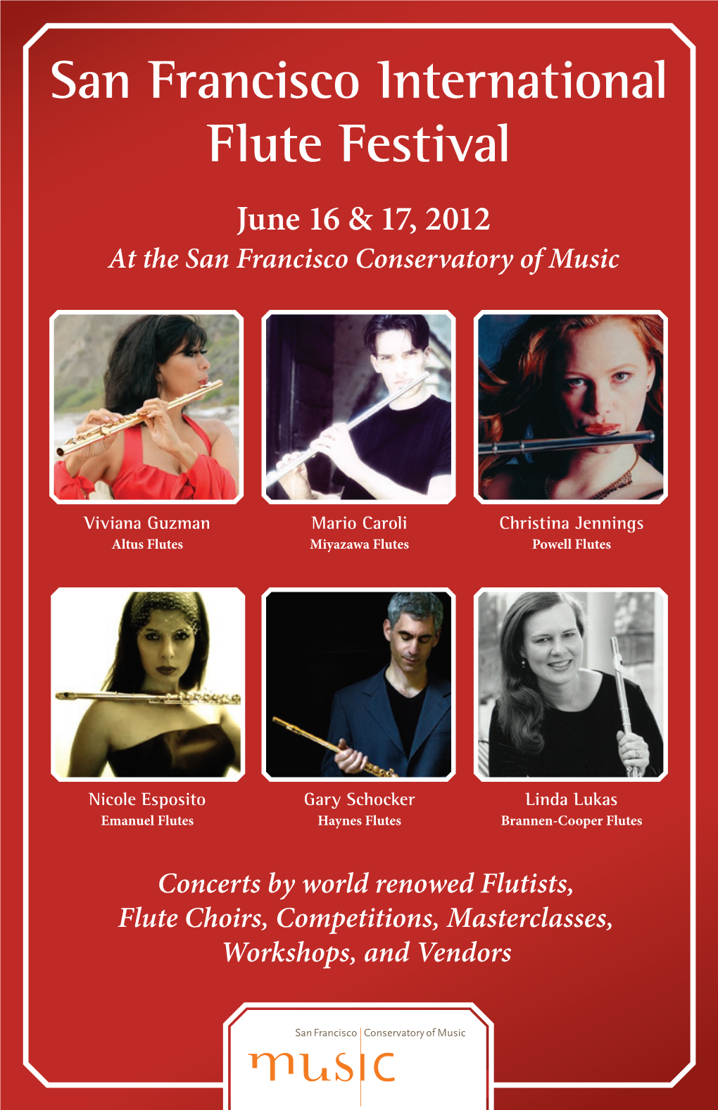 San Francisco International Flute Festival June 16 & 17, 2012 at the San Francisco Conservatory of Music