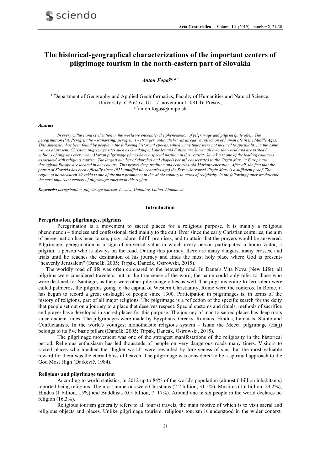 The Historical-Geograpfical Characterizations of the Important Centers of Pilgrimage Tourism in the North-Eastern Part of Slovakia