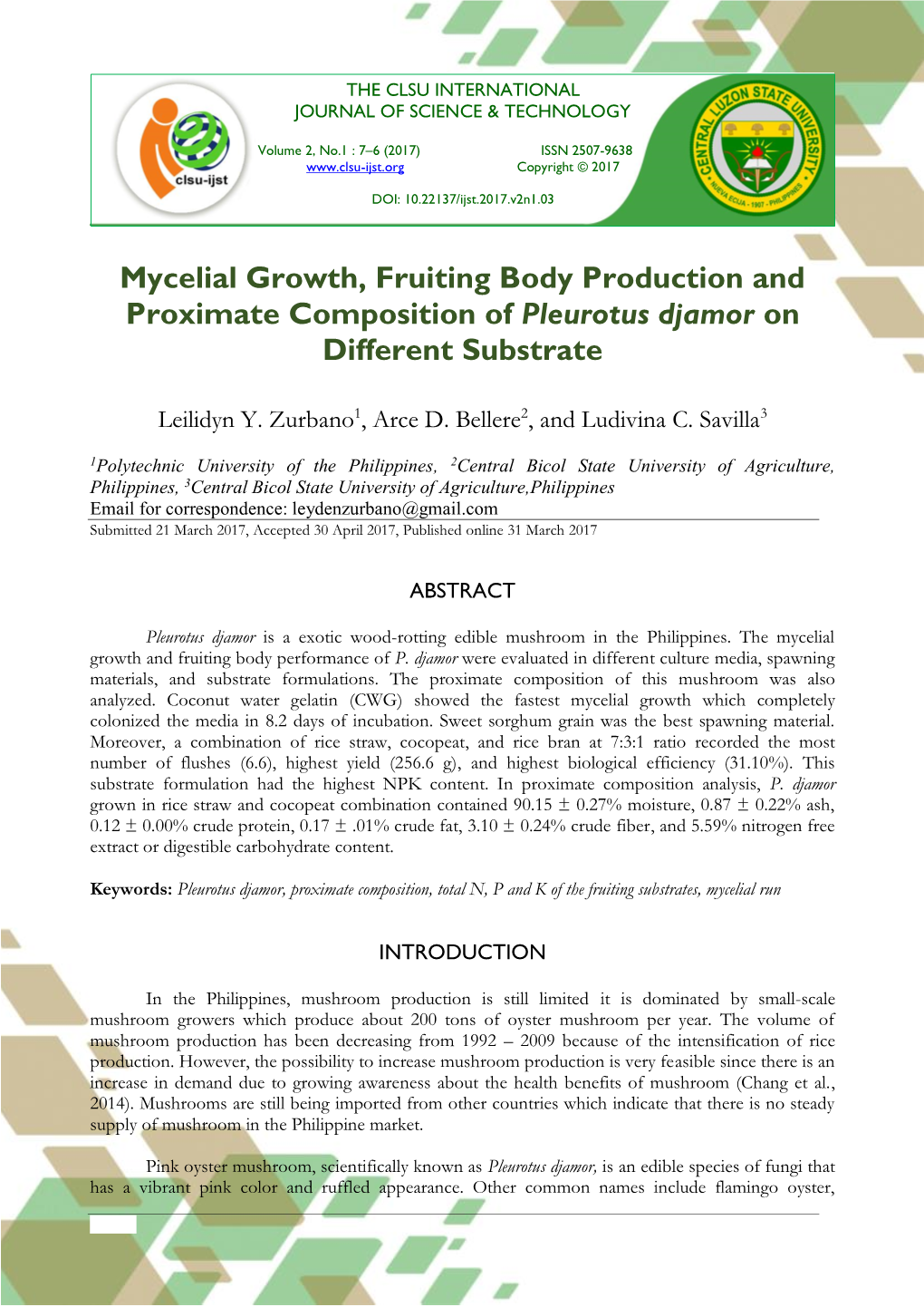 Mycelial Growth, Fruiting Body Production and Proximate Composition of Pleurotus Djamor on Different Substrate