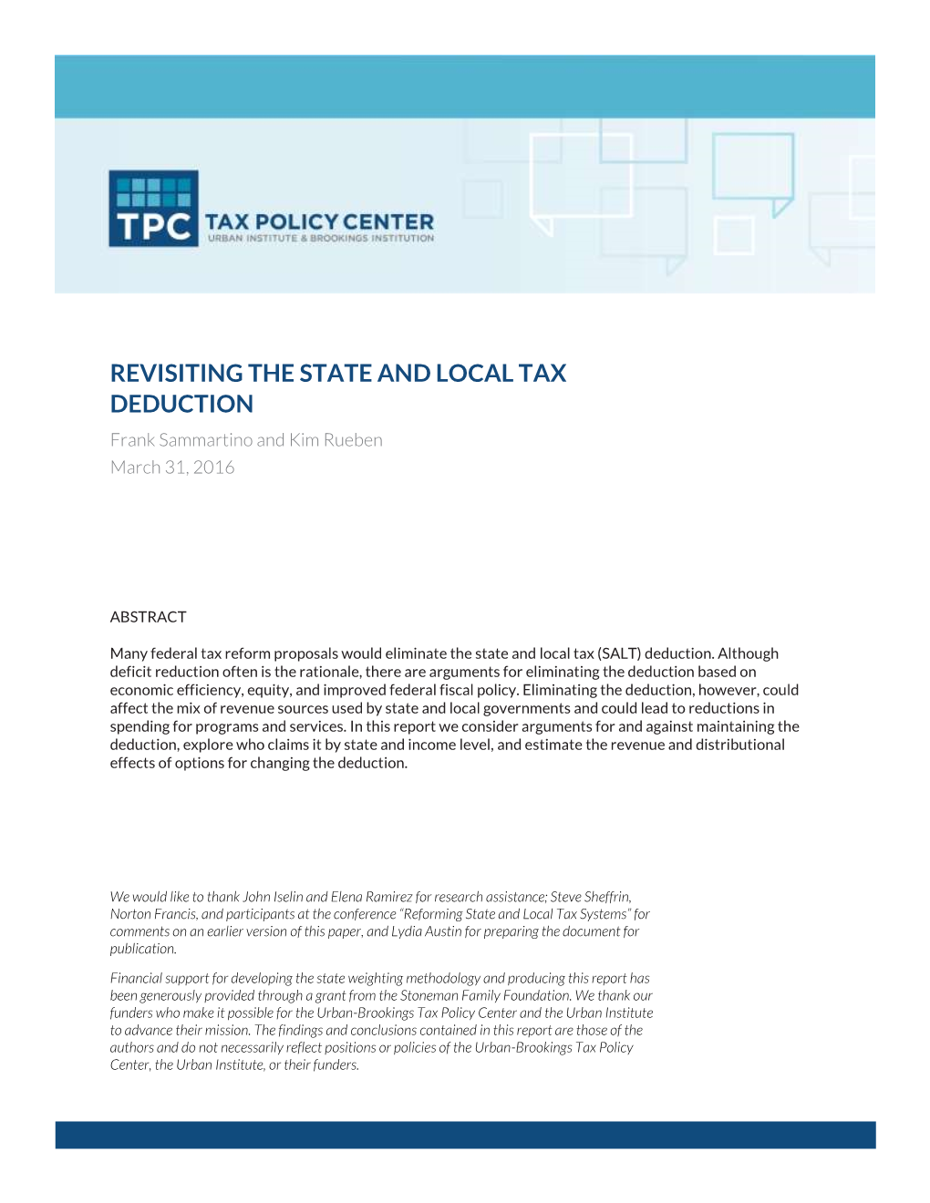 REVISITING the STATE and LOCAL TAX DEDUCTION Frank Sammartino and Kim Rueben March 31, 2016