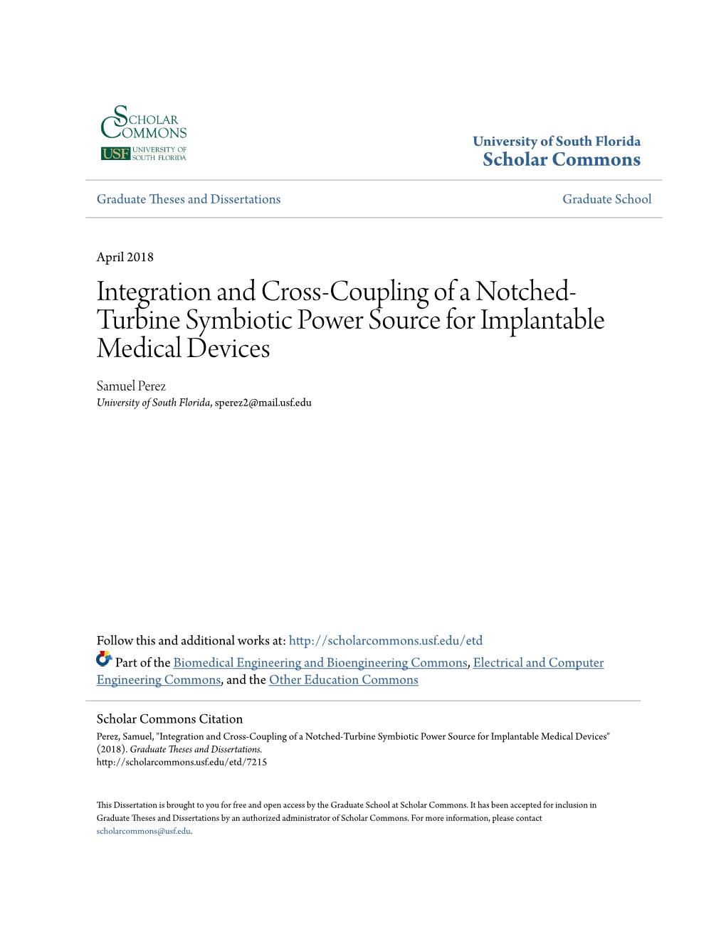 Integration and Cross-Coupling of a Notched-Turbine Symbiotic Power Source for Implantable Medical Devices" (2018)