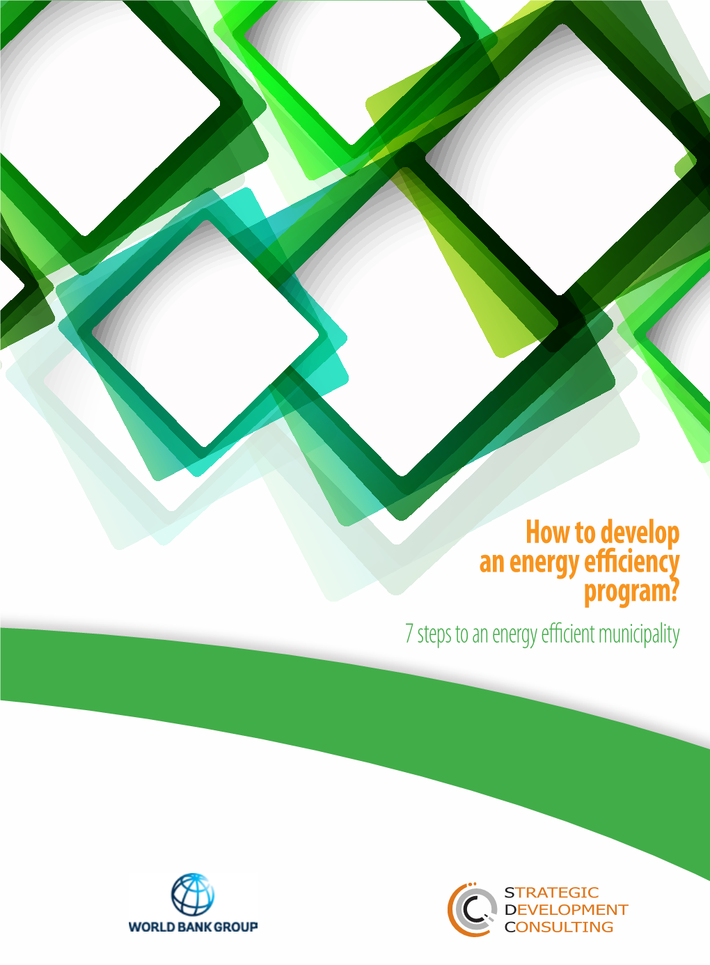 How to Develop an Energy Efficiency Program? 7 Steps to an Energy Efficient Municipality