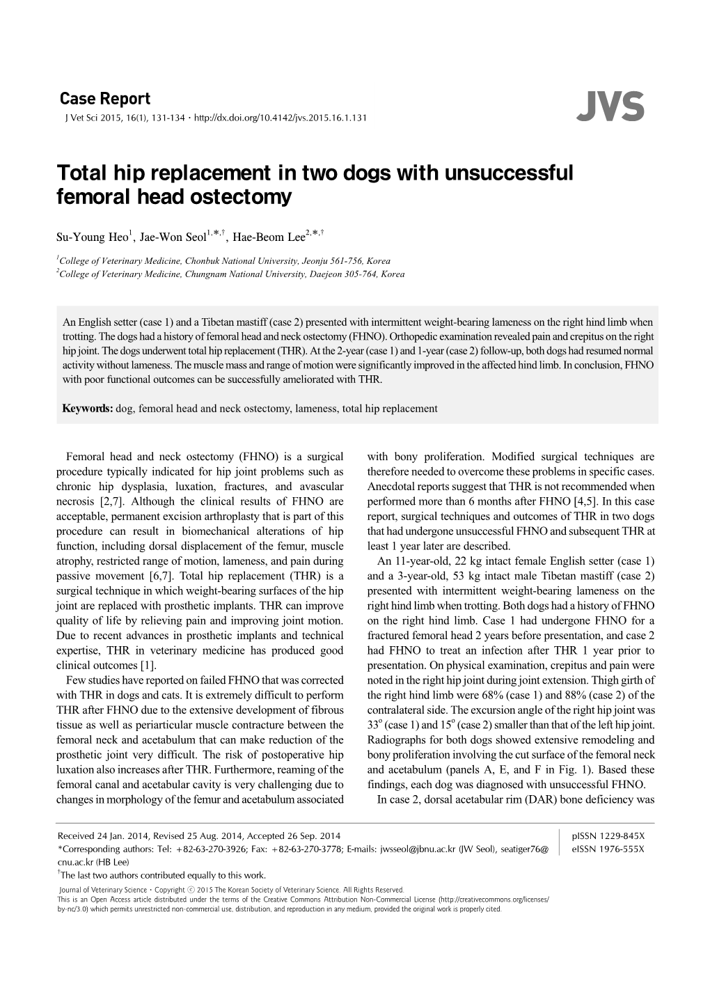 Total Hip Replacement in Two Dogs with Unsuccessful Femoral Head Ostectomy