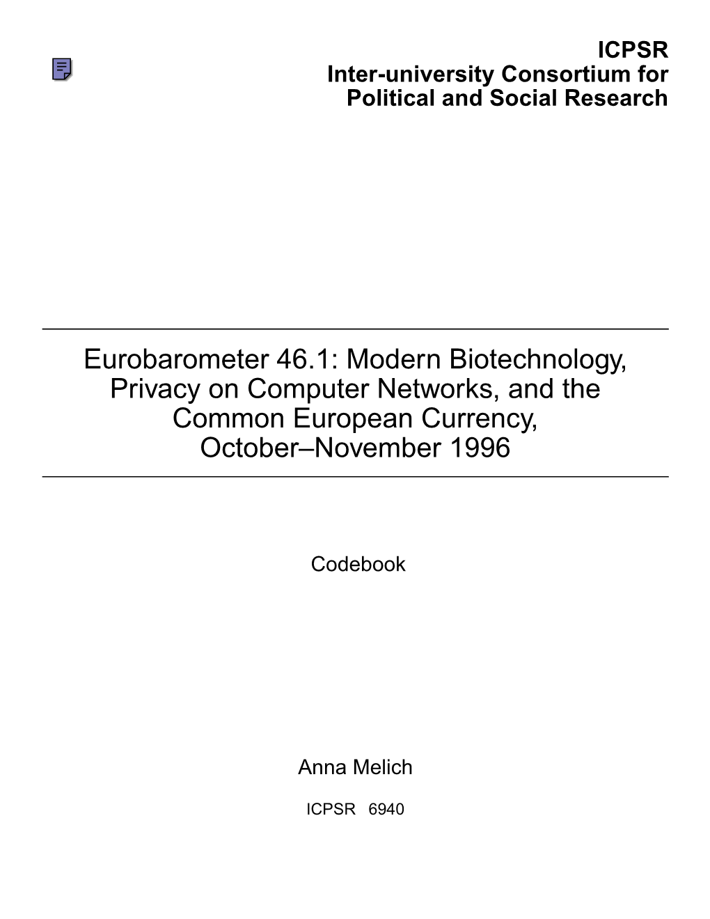 Eurobarometer 46.1: Modern Biotechnology, Privacy on Computer Networks, and the Common European Currency, October–November 1996