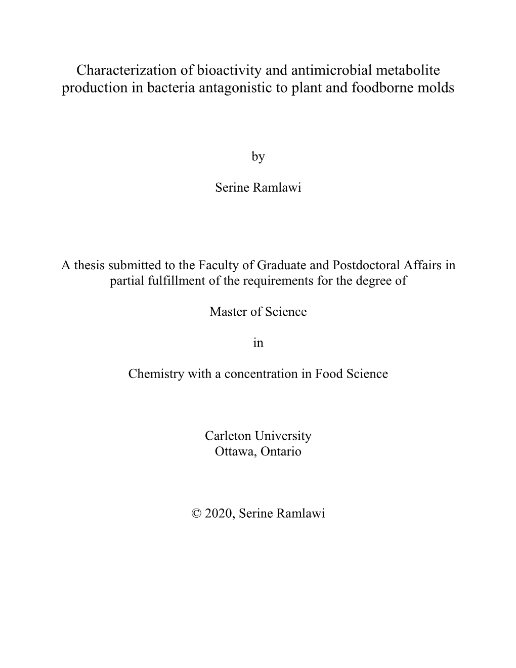 Characterization of Bioactivity and Antimicrobial Metabolite Production in Bacteria Antagonistic to Plant and Foodborne Molds