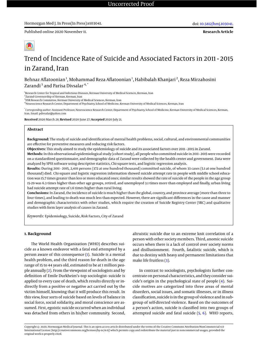 Trend of Incidence Rate of Suicide and Associated Factors in 2011 - 2015 in Zarand, Iran