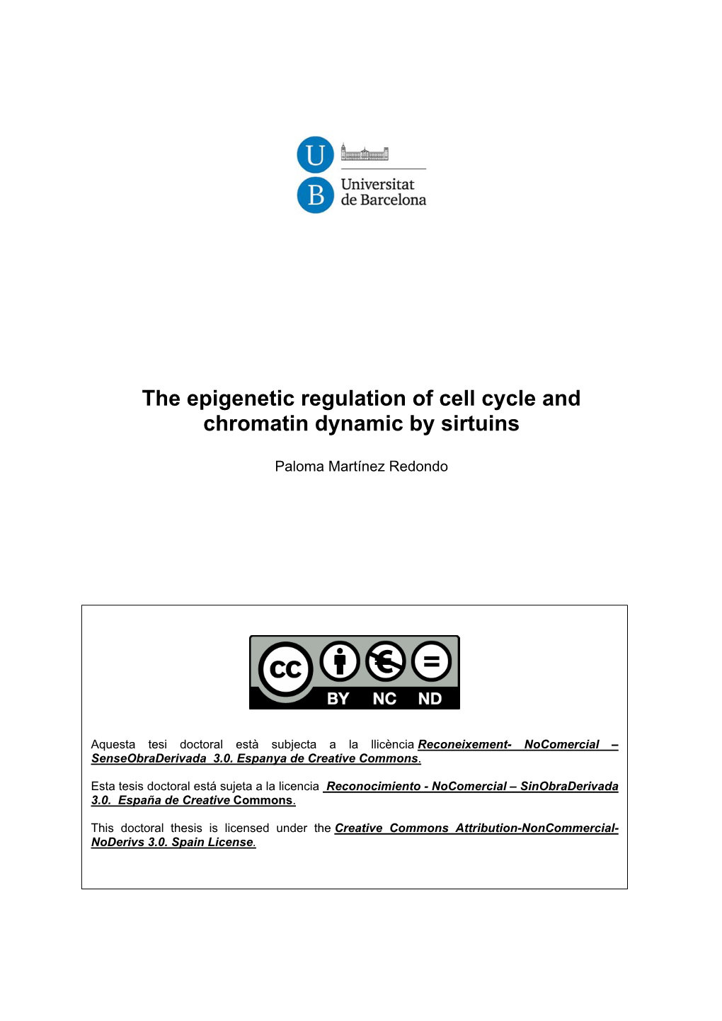 The Epigenetic Regulation of Cell Cycle and Chromatin Dynamic by Sirtuins