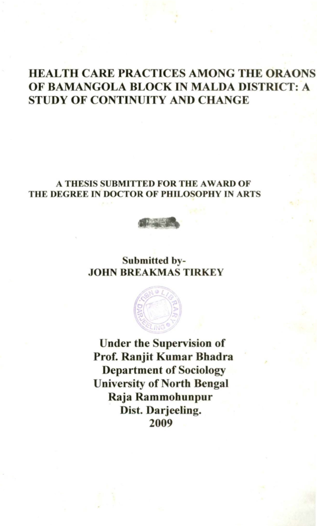 Health Care Practices Among the Oraons of Bamangola Block in Malda District: a Study of Continuity and Change