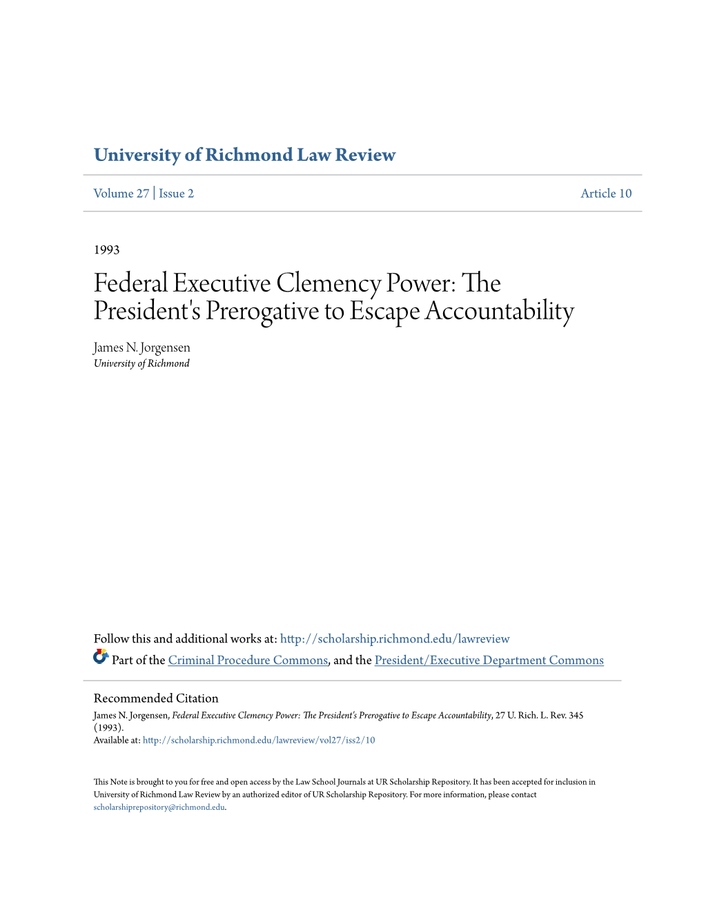 Federal Executive Clemency Power: the President's Prerogative to Escape Accountability James N