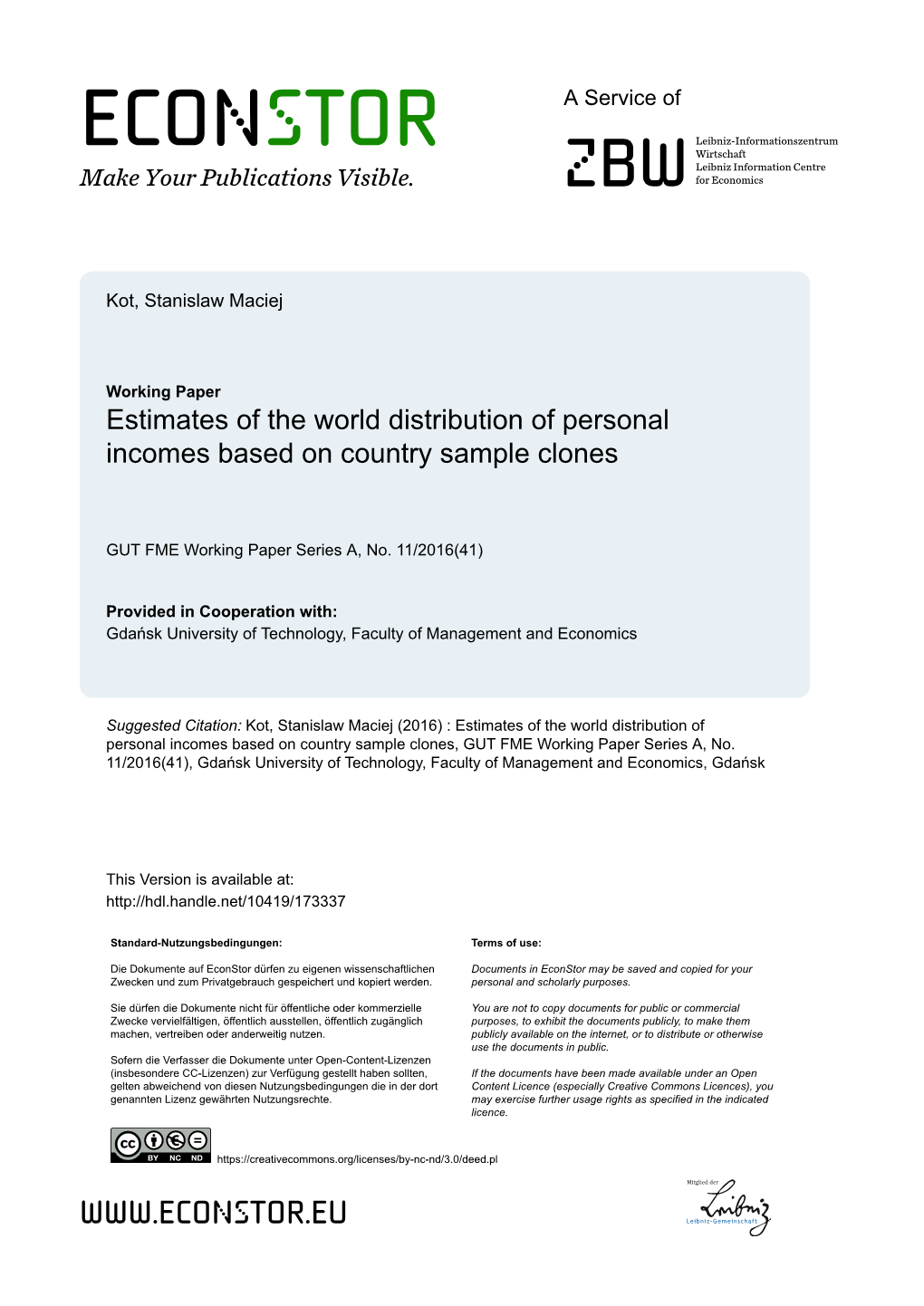 Estimates of the World Distribution of Personal Incomes Based on Country Sample Clones