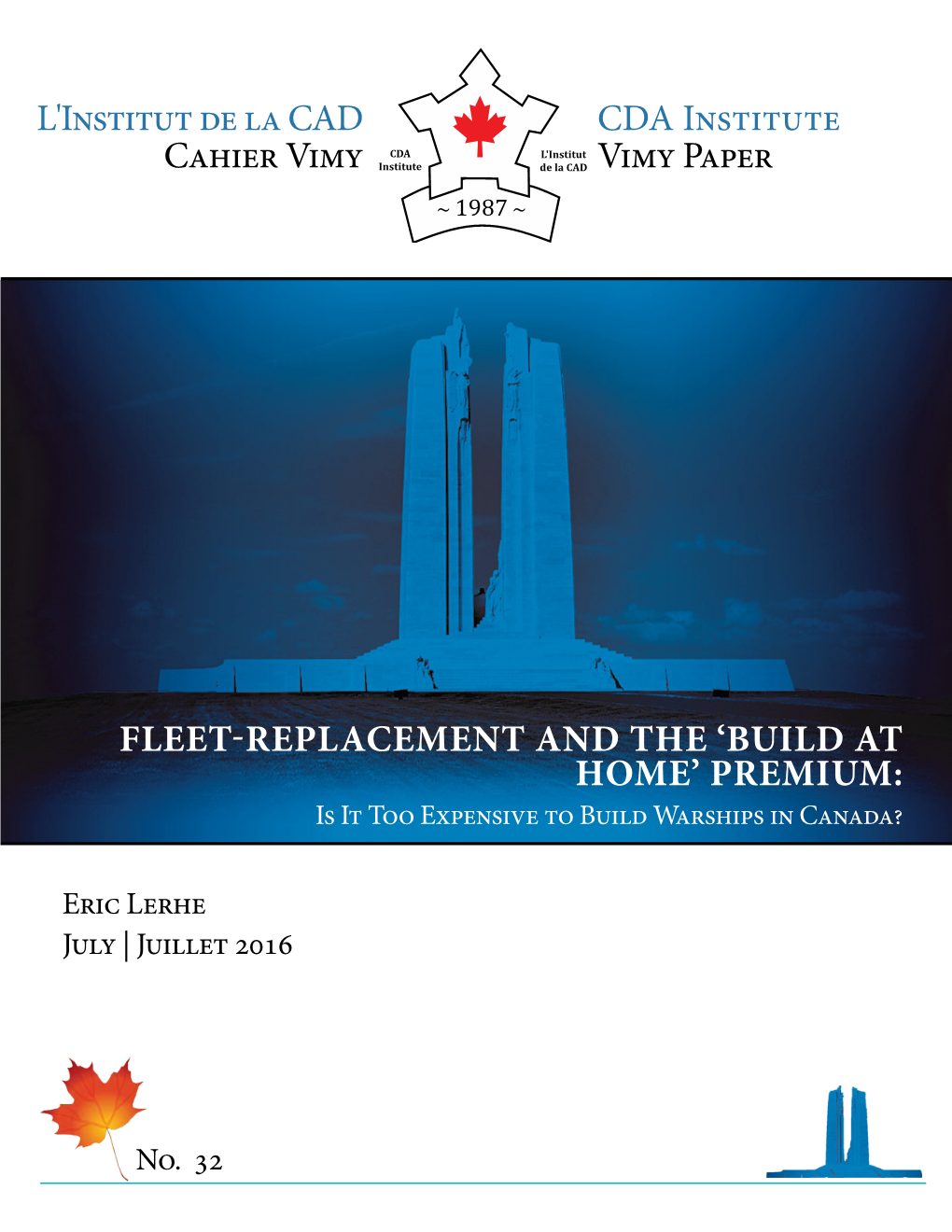 FLEET-REPLACEMENT and the 'BUILD at HOME' PREMIUM: L'institut De La CAD Cahier Vimy CDA Institute Vimy Paper