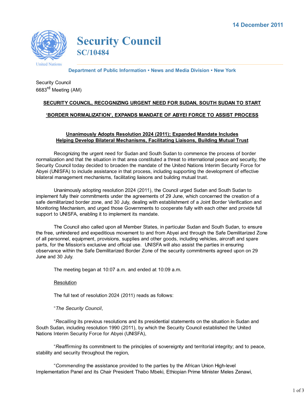 (Security Council, Recognizing Urgent Need for Sudan, South Sudan To