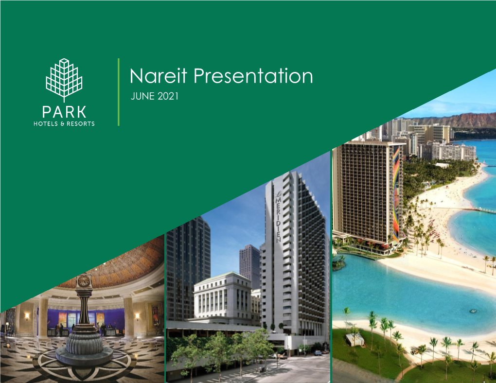 Nareit Presentation JUNE 2021 Park Hotels & Resorts