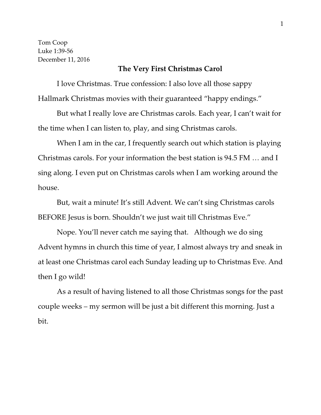 The Very First Christmas Carol I Love Christmas. True Confession: I Also
