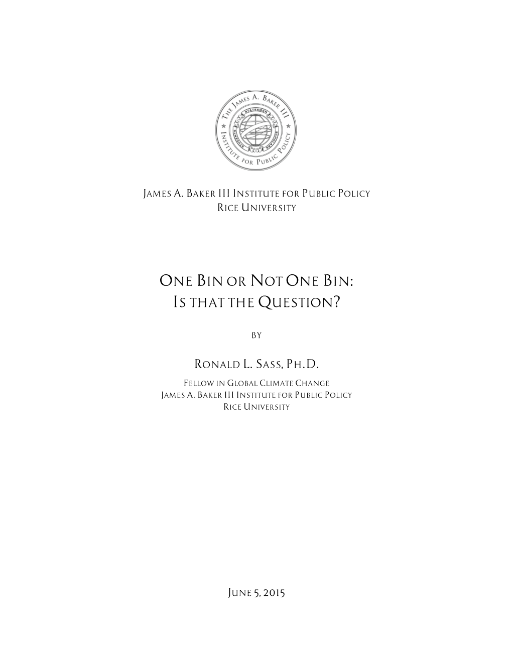 One Bin Or Not One Bin: Is That the Question?