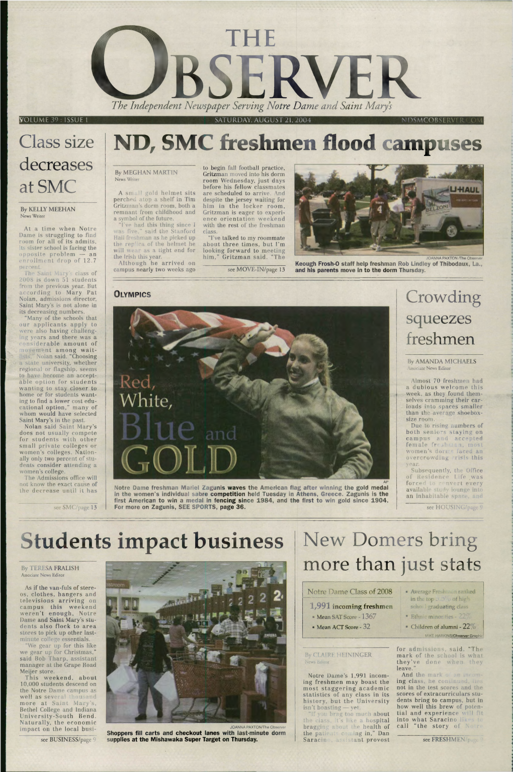 ^ V the Students Impact Business ND, SMC Freshmen Flood Campuses