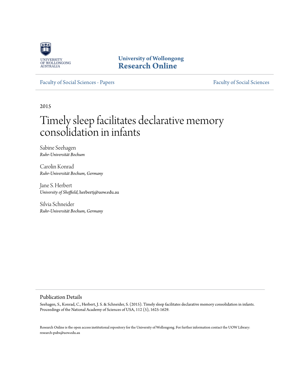 Timely Sleep Facilitates Declarative Memory Consolidation in Infants Sabine Seehagen Ruhr-Universität Bochum