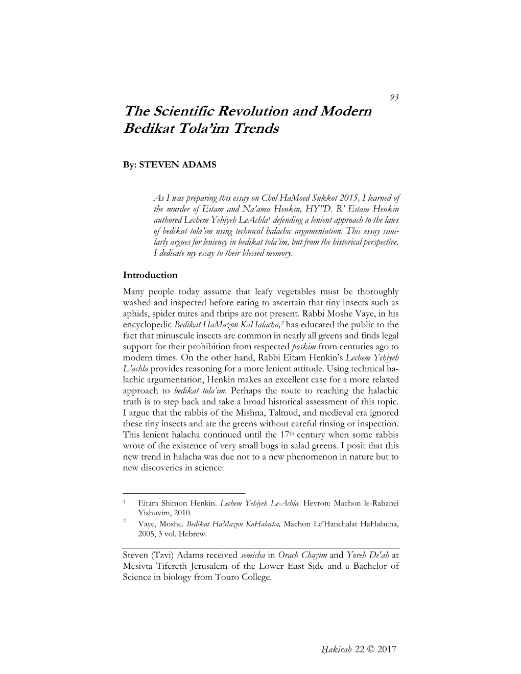 The Scientific Revolution and Modern Bedikat Tola'im Trends