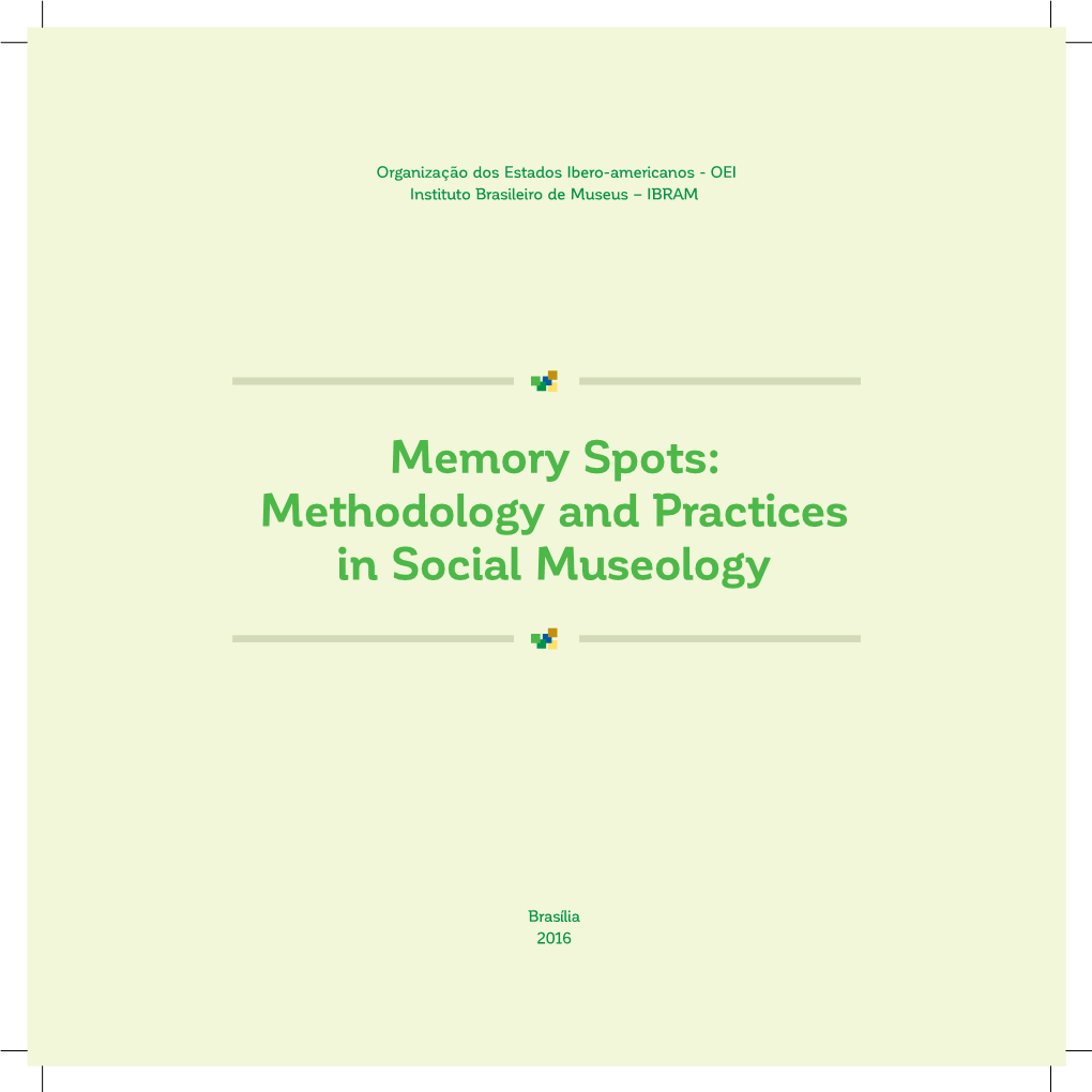 Memory Spots: Methodology and Practices in Social Museology