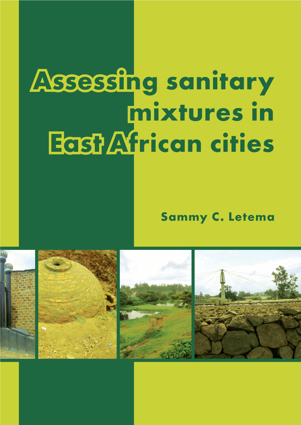 Assessing Sanitary Mixtures in East African Cities African in East Mixtures Assessing Sanitary