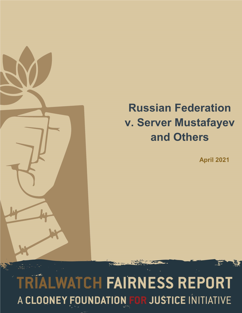 Russian Federation V. Server Mustafayev and Others