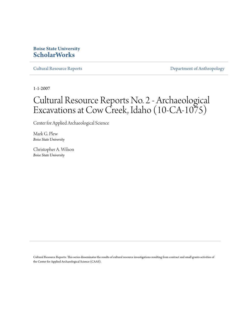 Cultural Resource Reports No. 2 - Archaeological Excavations at Cow Creek, Idaho (10-CA-1075) Center for Applied Archaeological Science