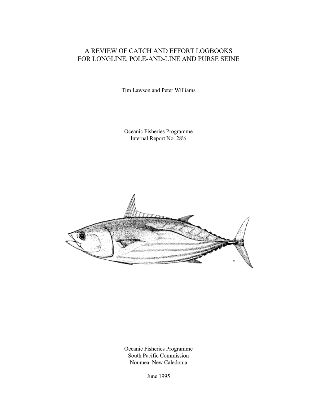 A Review of Catch and Effort Logbooks for Longline, Pole-And-Line and Purse Seine