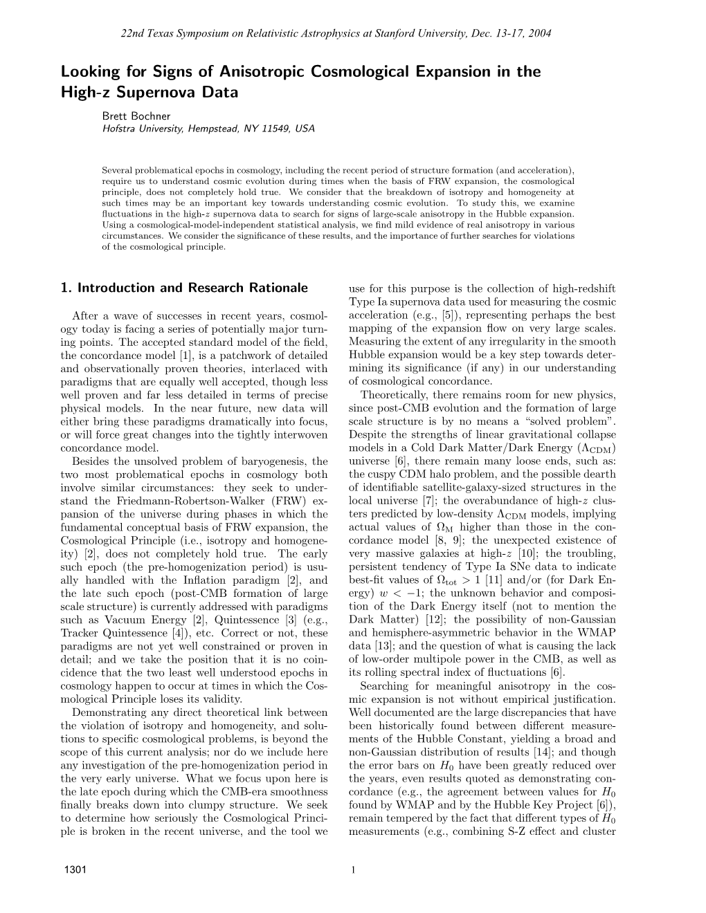 Looking for Signs of Anisotropic Cosmological Expansion in the High-Z Supernova Data Brett Bochner Hofstra University, Hempstead, NY 11549, USA