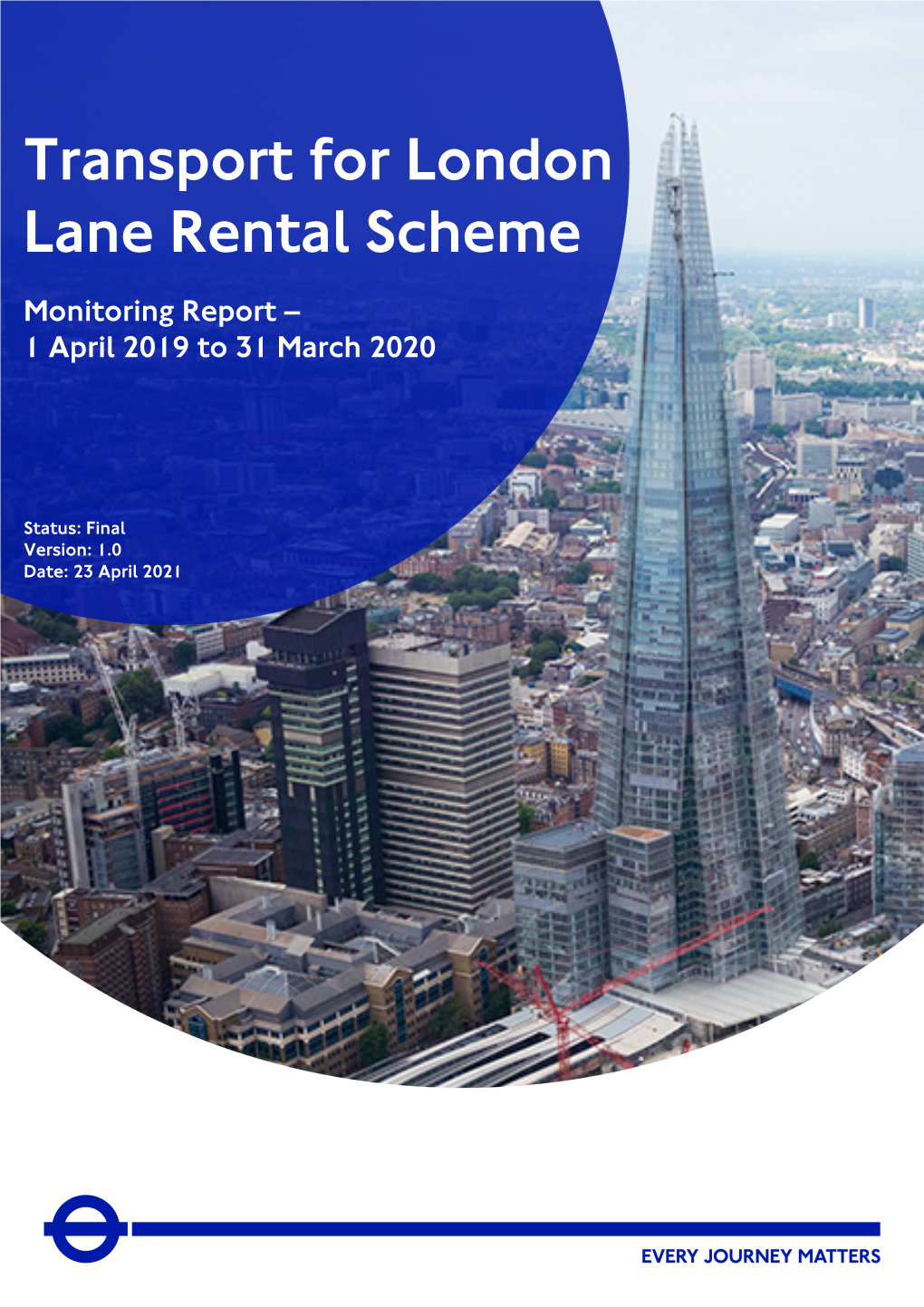 Tfl's Lane Rental Scheme Monitoring Report April 2019 to Mar 2020