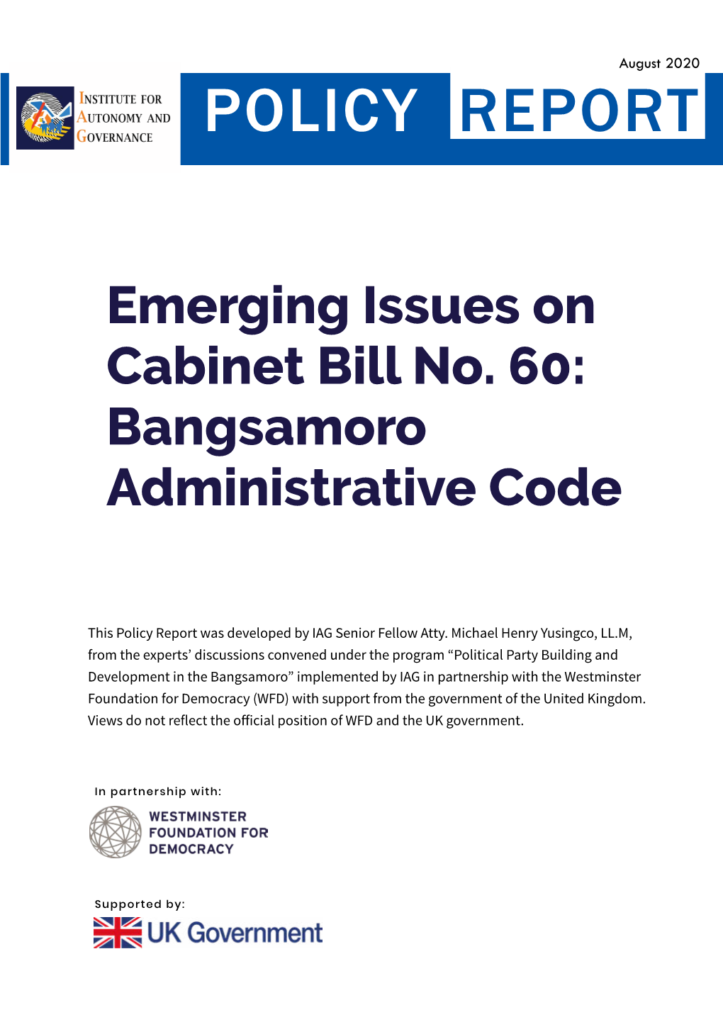 Policy Report August 2020 Emerging Issues on POLICY REPORT the Draft Bangsamoro Administrative Code Emerging Issues on Policy Report Cabinet Bill No