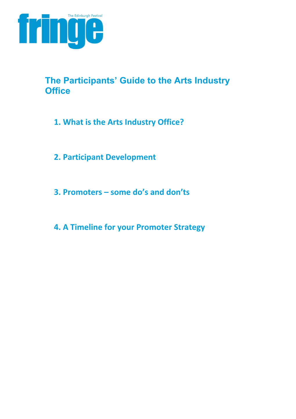 The Participants Guide to the Arts Industry Office