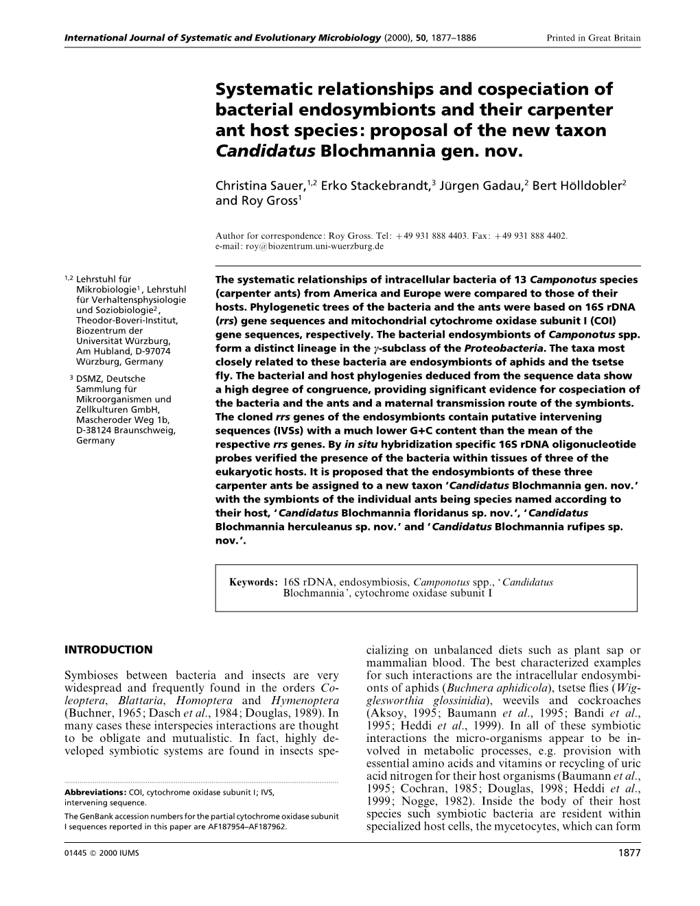 Systematic Relationships and Cospeciation of Bacterial Endosymbionts and Their Carpenter Ant Host Species: Proposal of the New Taxon Candidatus Blochmannia Gen