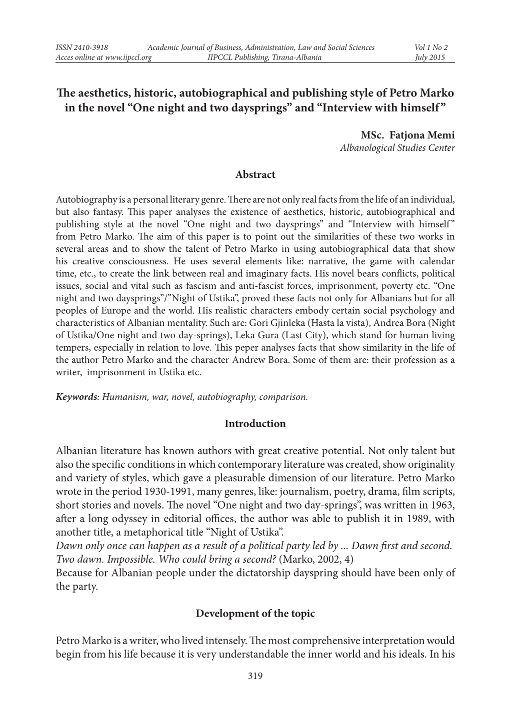 The Aesthetics, Historic, Autobiographical and Publishing Style of Petro Marko in the Novel “One Night and Two Daysprings” and “Interview with Himself”