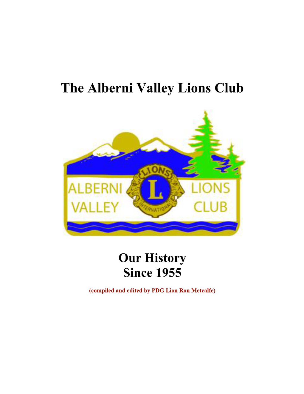 The Alberni Valley Lions Club: How It Began