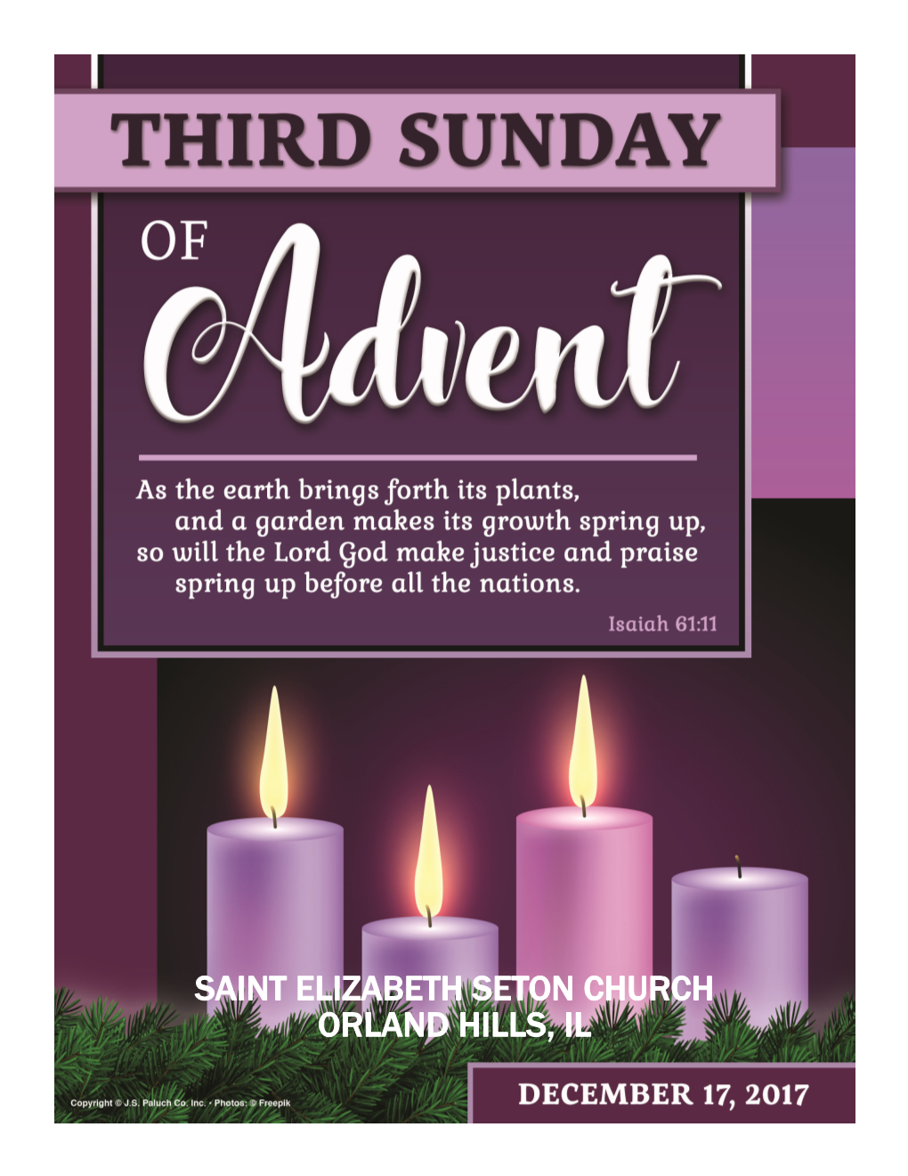 SAINT ELIZABETH SETON CHURCH ORLAND HILLS, IL Page Two THIRD SUNDAY of ADVENT December 17, 2017