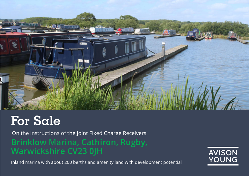 For Sale on the Instructions of the Joint Fixed Charge Receivers Brinklow Marina, Cathiron, Rugby, Warwickshire CV23 0JH