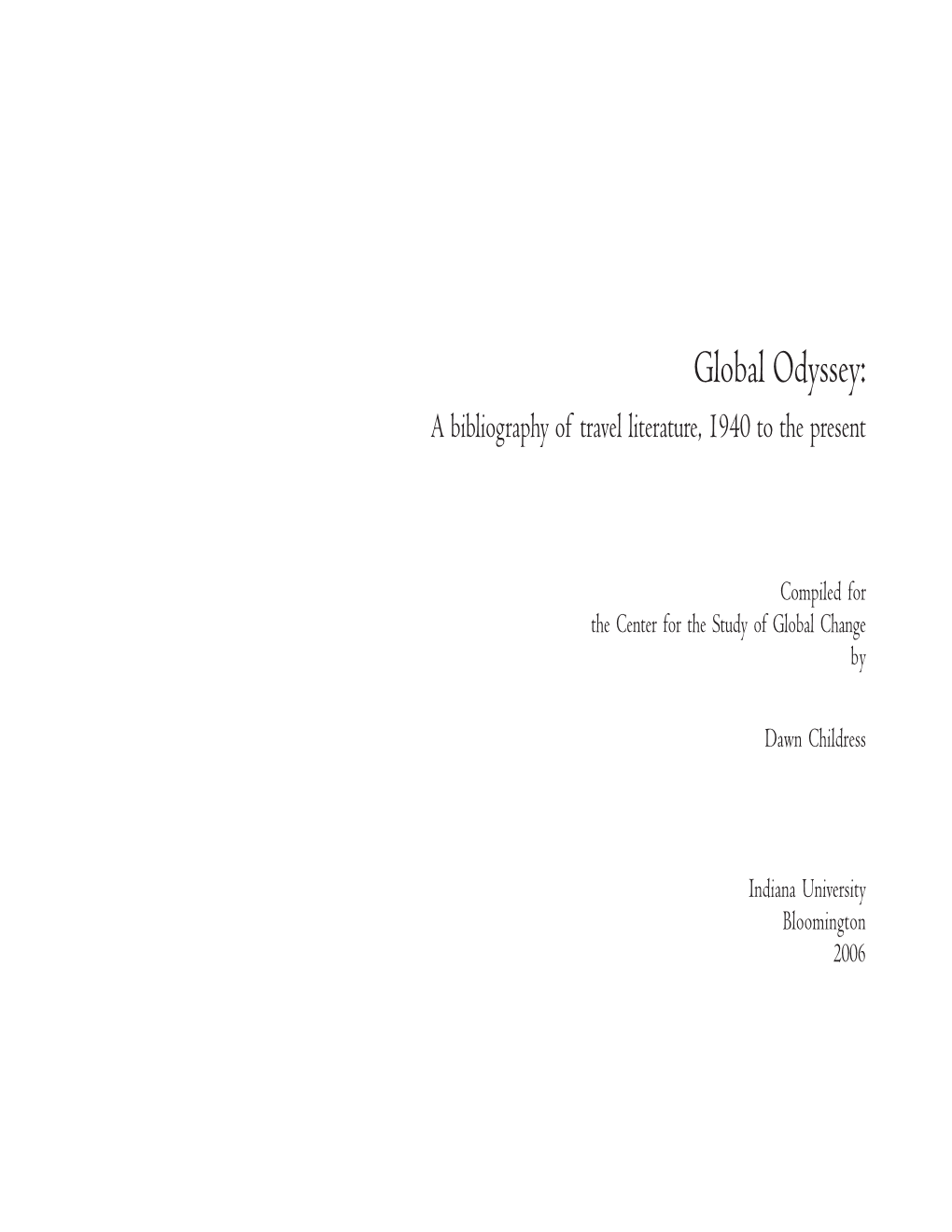 Global Odyssey: a Bibliography of Travel Literature, 1940 to the Present