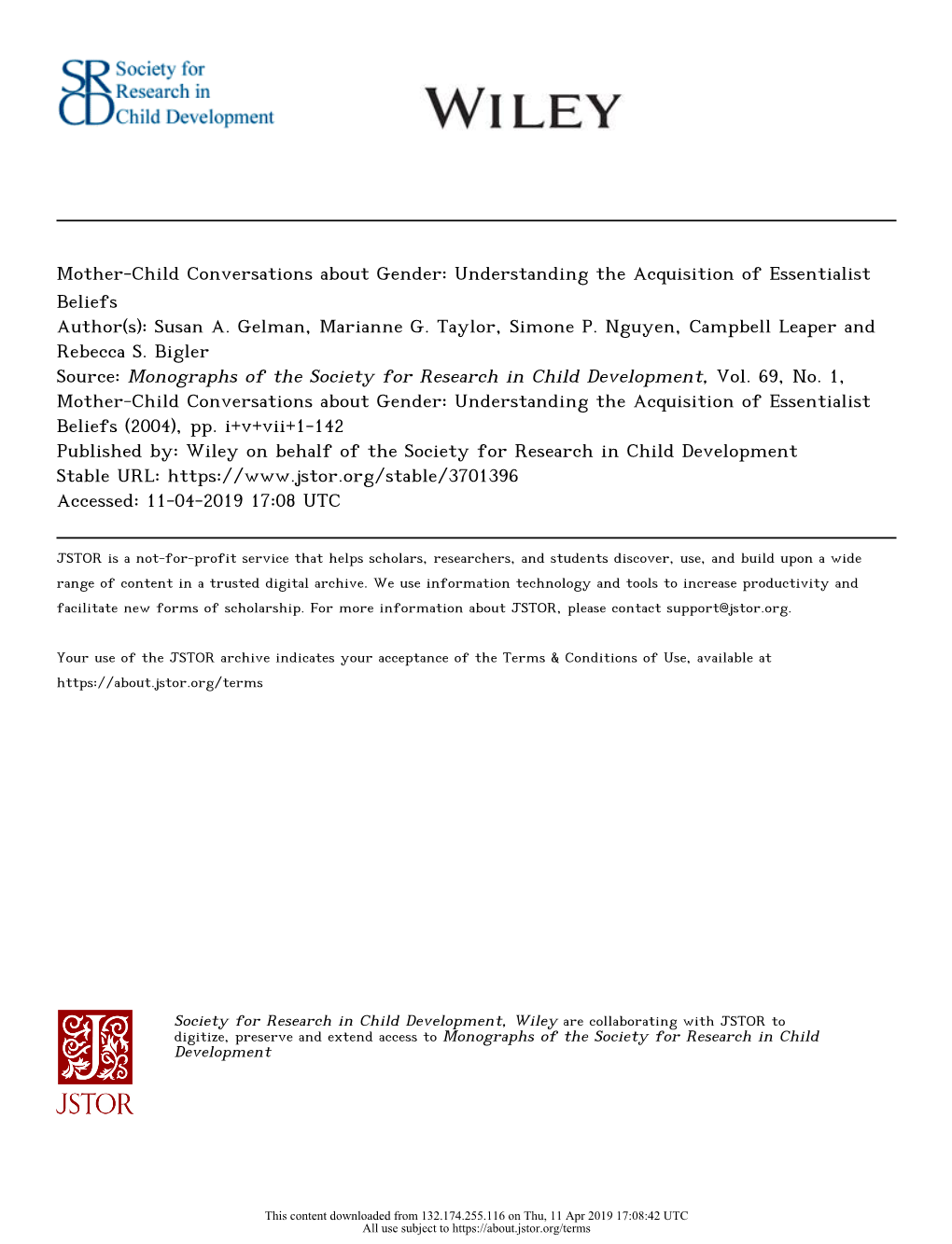 Mother-Child Conversations About Gender: Understanding the Acquisition of Essentialist Beliefs Author(S): Susan A