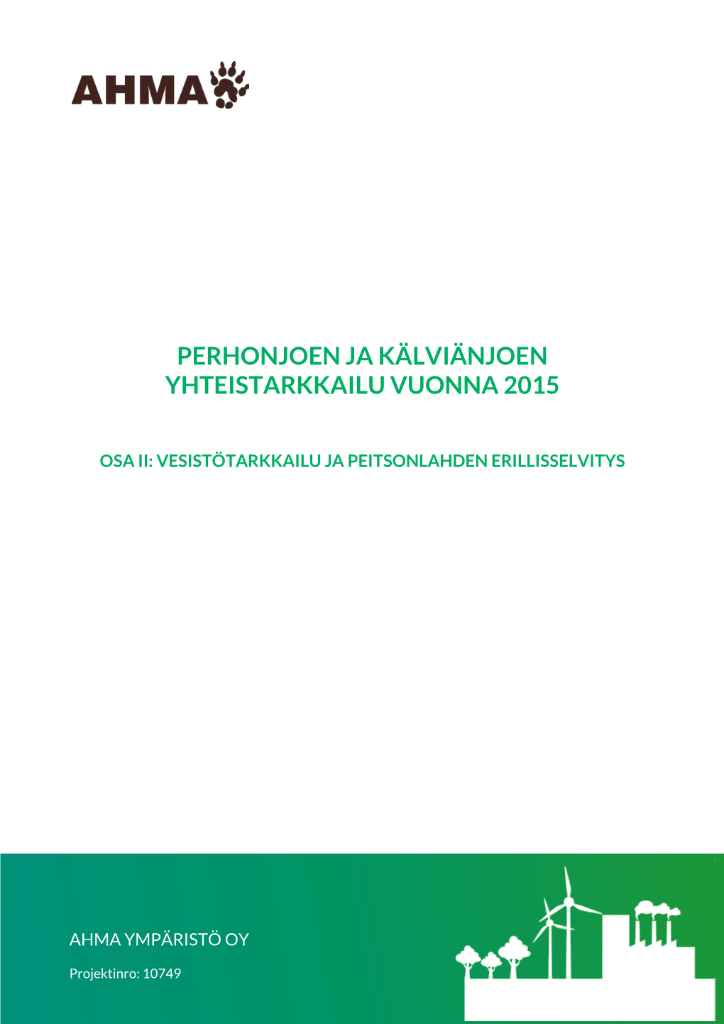 Perhonjoen Ja Kälviänjoen Yhteistarkkailu Vuonna 2015